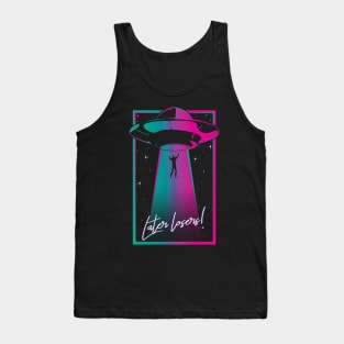 Later Losers! Spaceship Tank Top